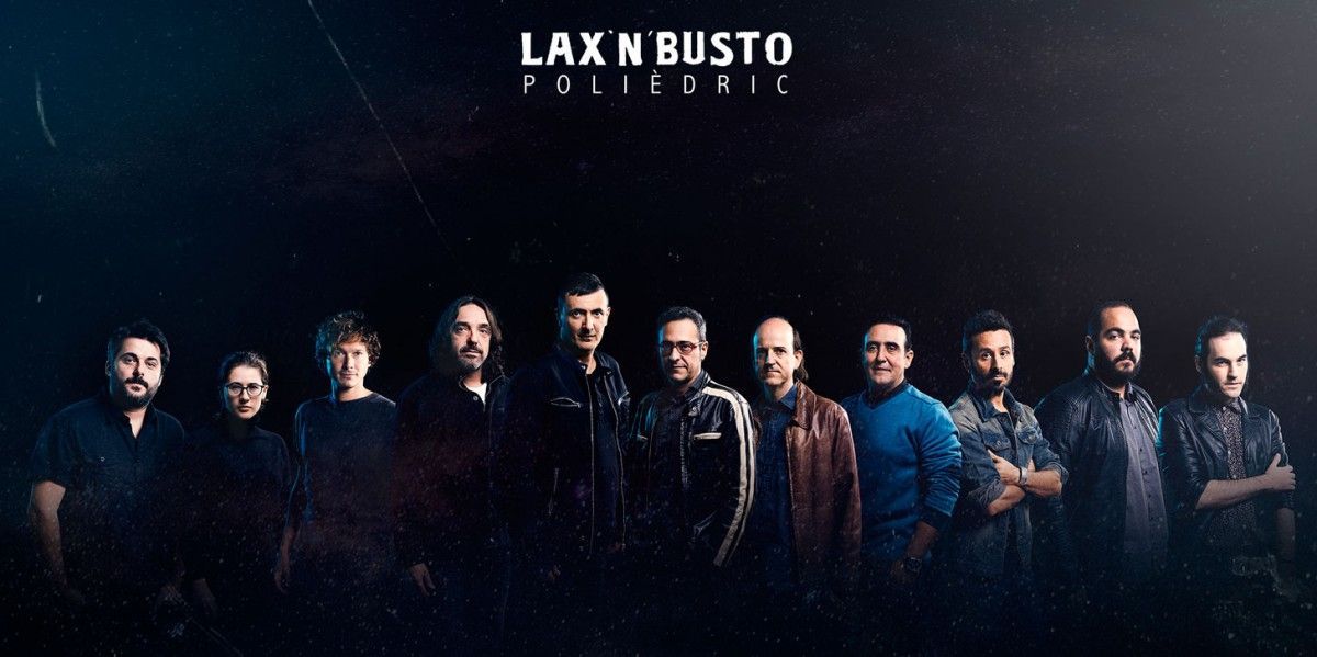 "Polièdric", Lax'n'Busto