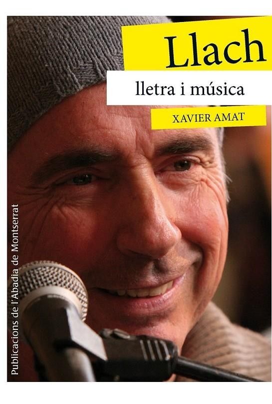 "Llach, lletra i música", llibre de Xavier Amat "Llach, lletra i música", llibre de Xavier Amat