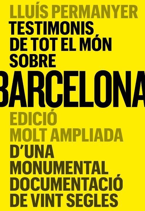 Testimonis de tot el món sobre Barcelona