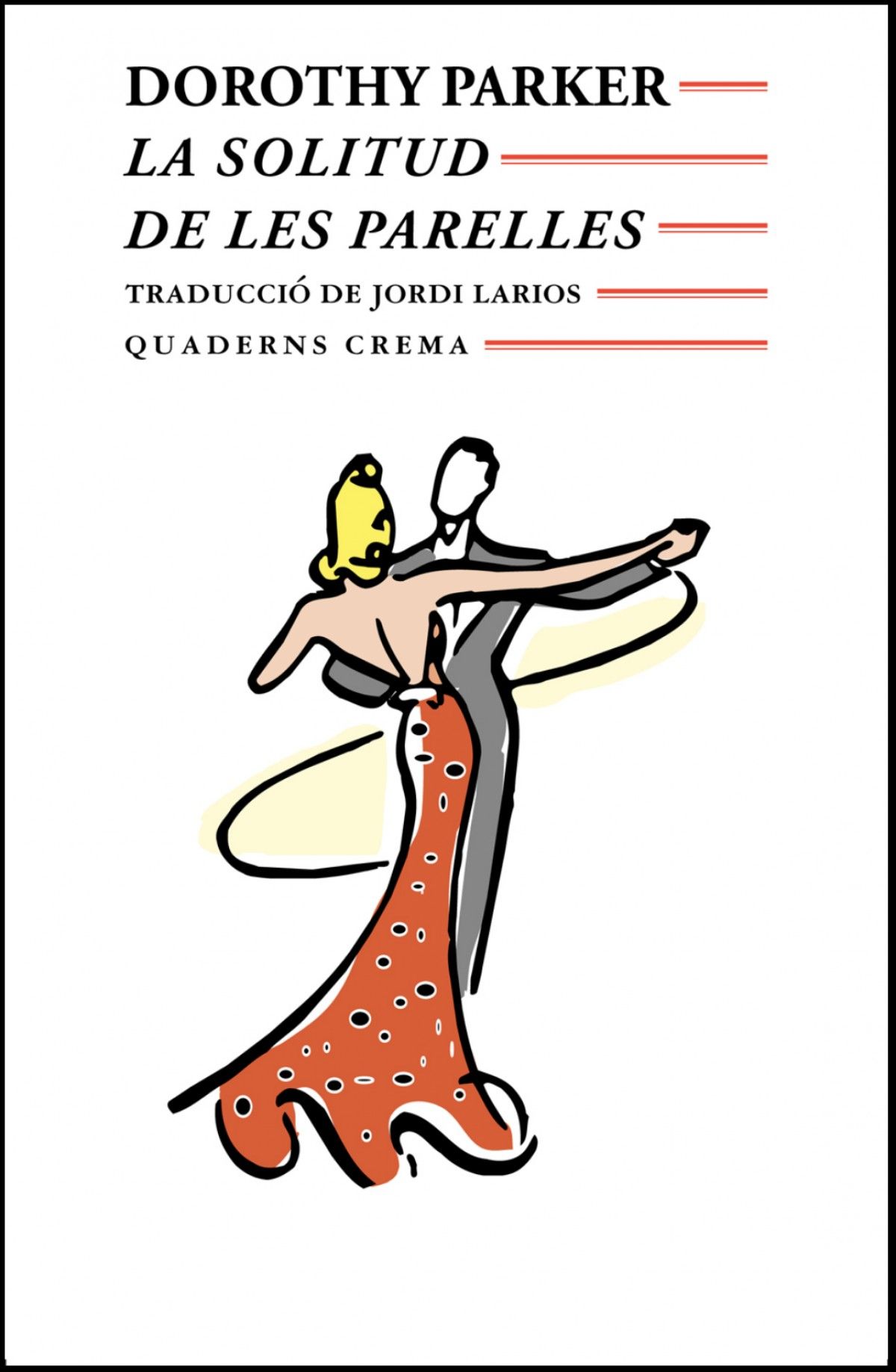 "La solitud de les parelles" "La solitud de les parelles"