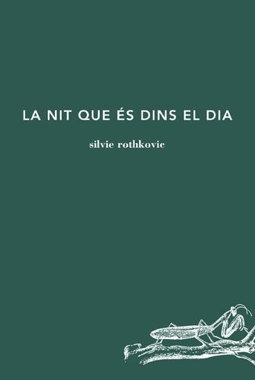 "la nit que és dins el dia"