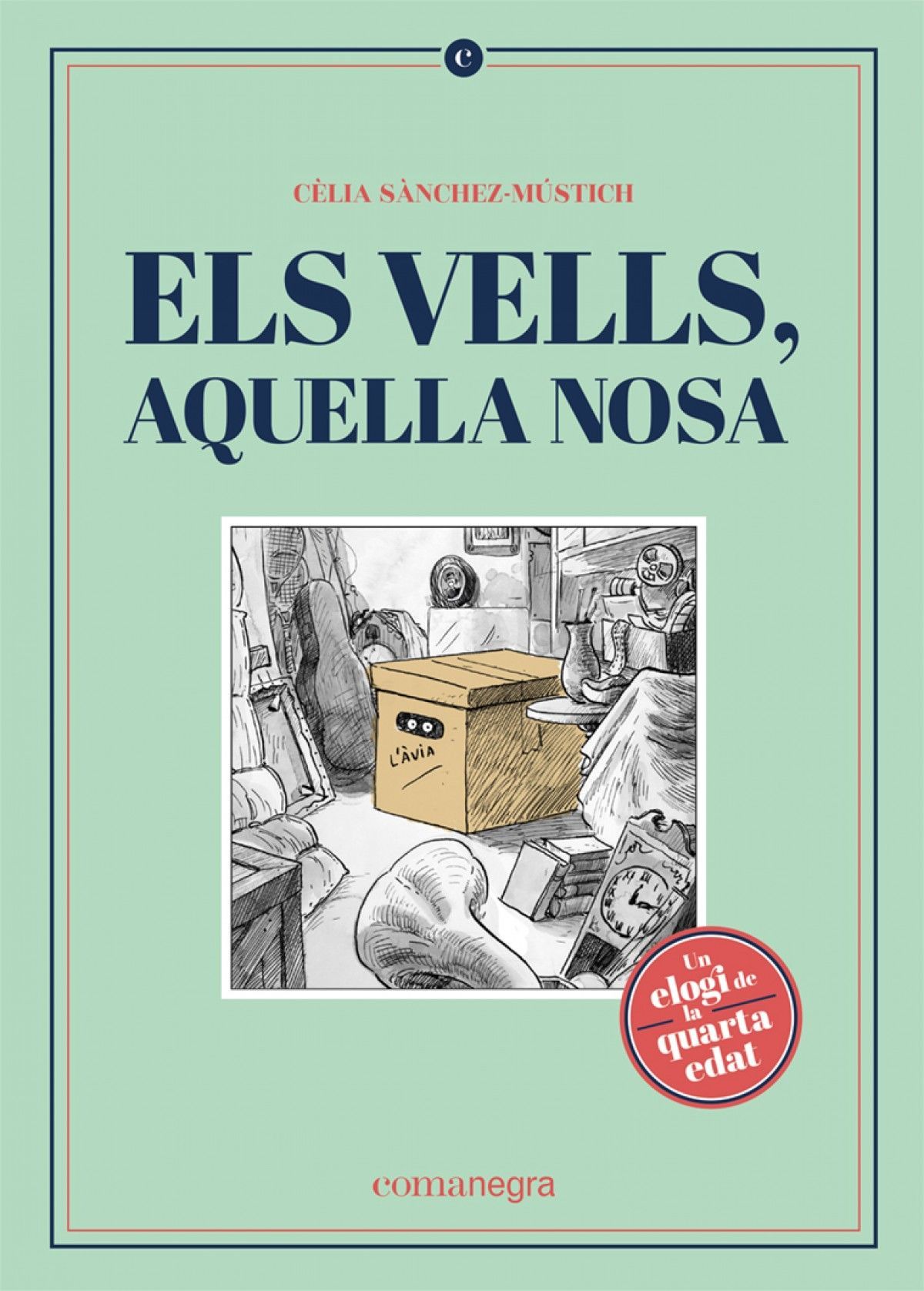 "Els vells aquella nosa"