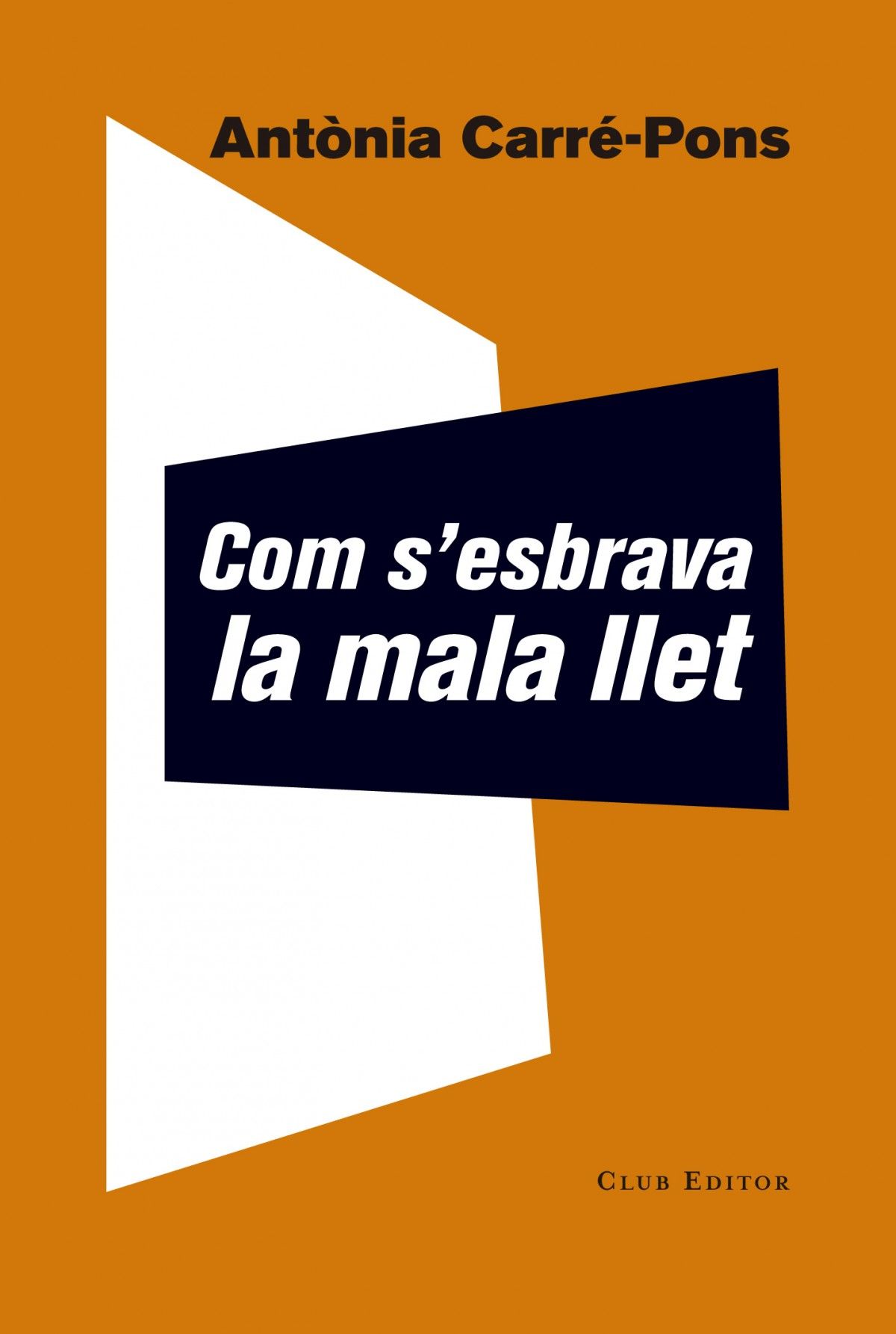 "com s'esbrava la mala llet" "com s'esbrava la mala llet"