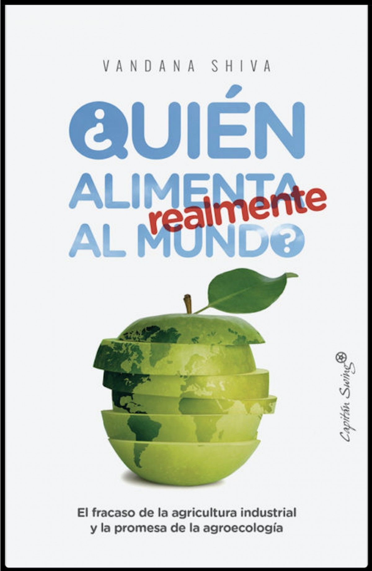 "¿Quién alimenta realmente al mundo?"