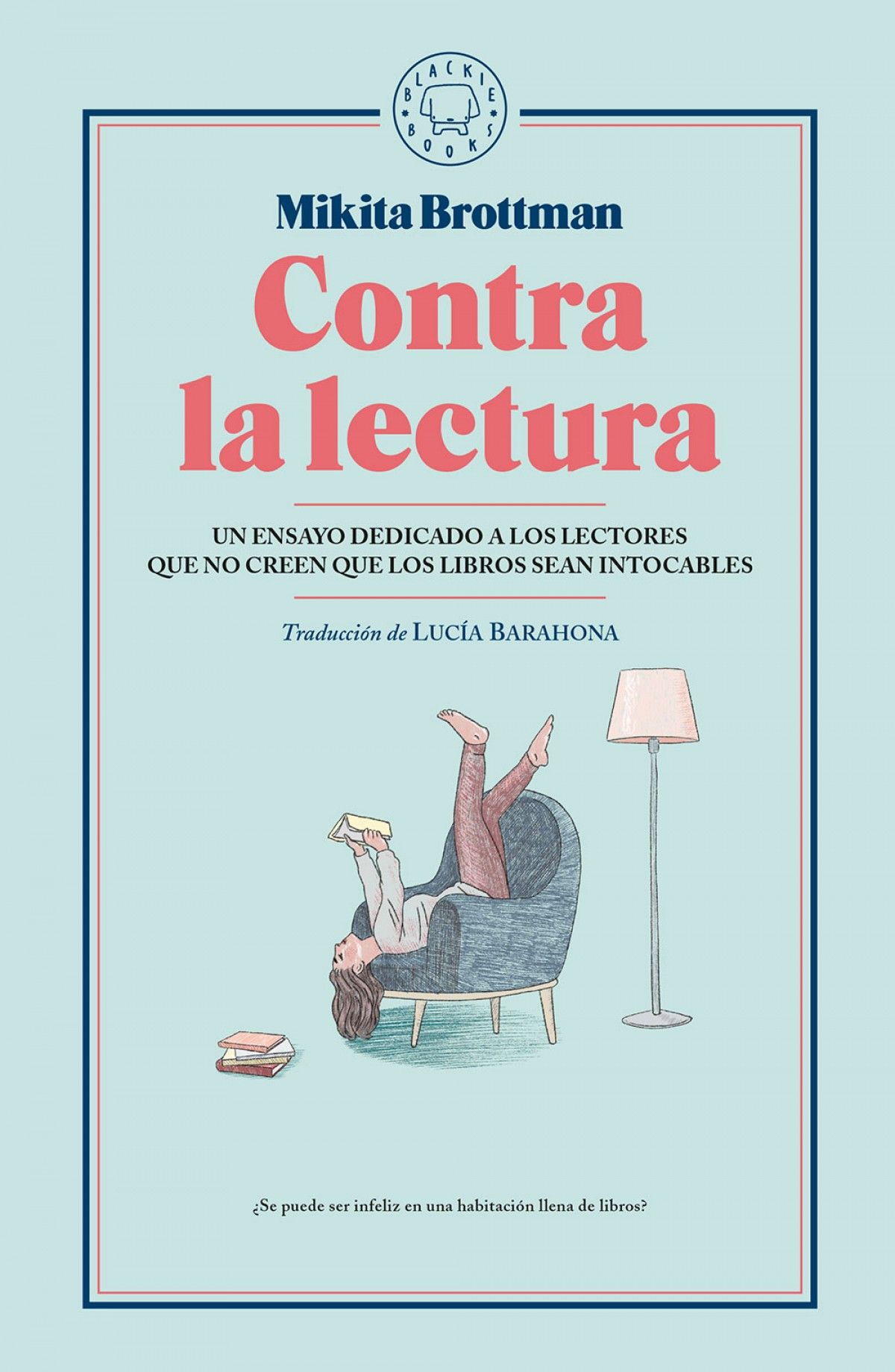 "contra la lectura"