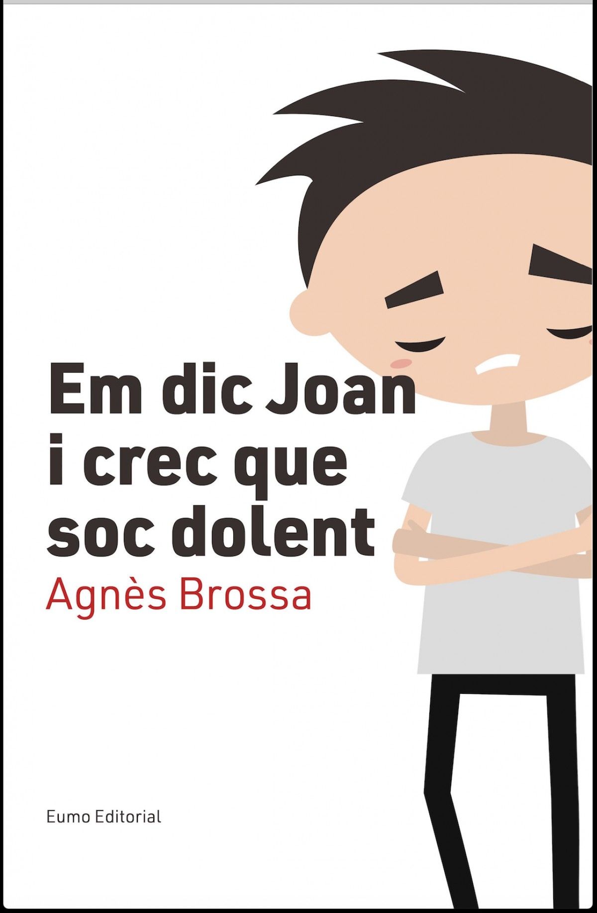"em dic Joan i crec que soc dolent"