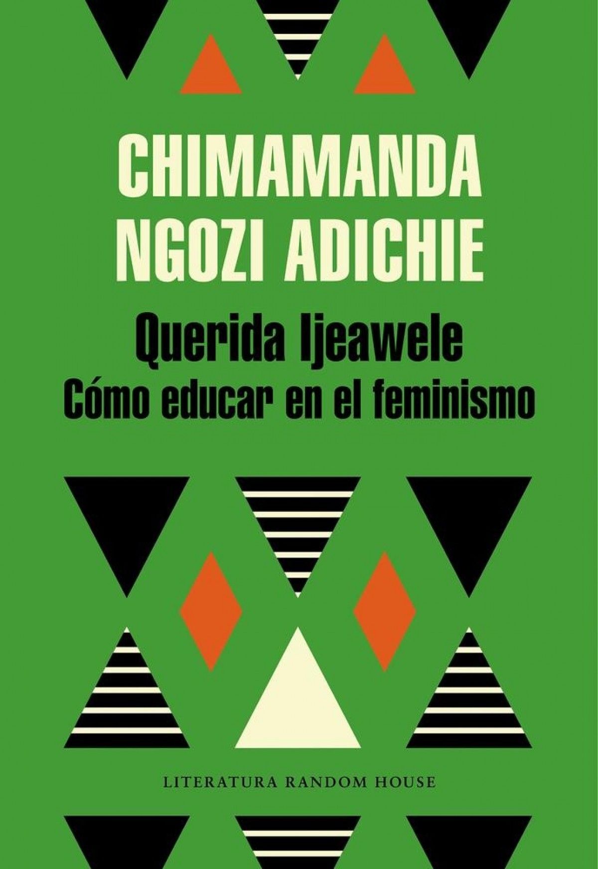 "Querida Ijeawele. Cómo educar en el feminismo"