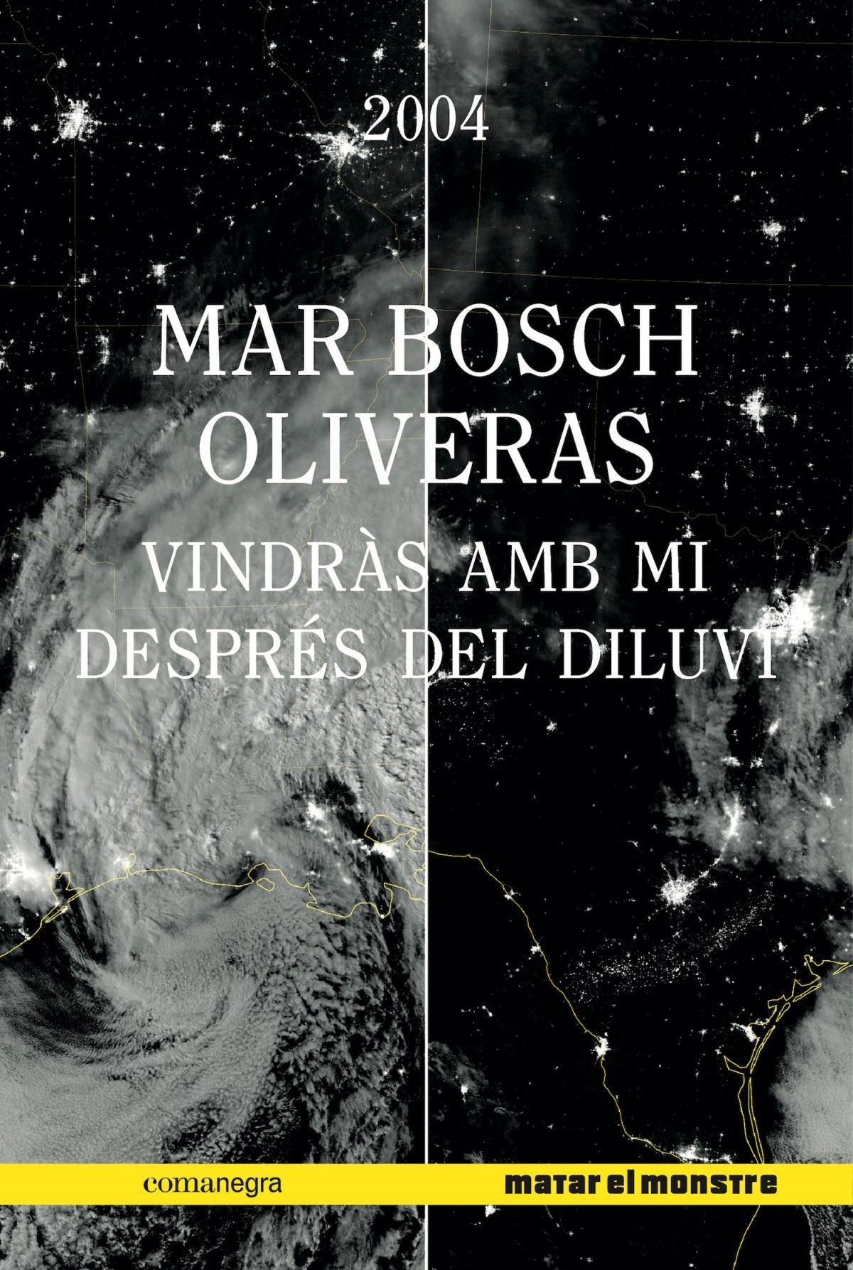 " Vindràs amb mi després del diluvi"