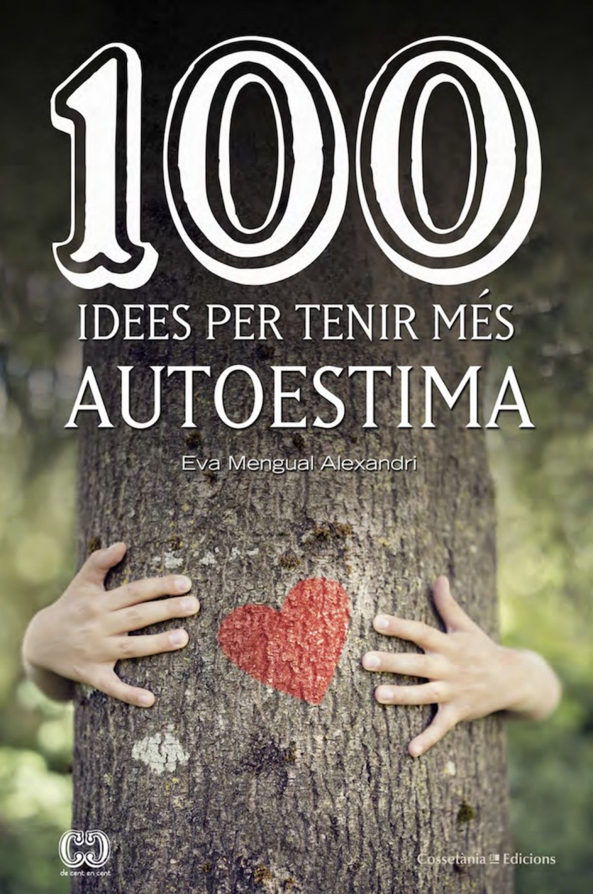 "100 idees per tenir més autoestima"