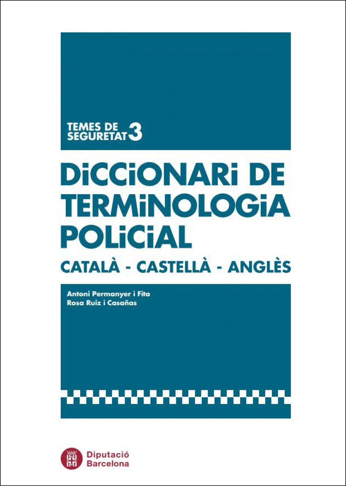 " Diccionari de terminologia policial"
