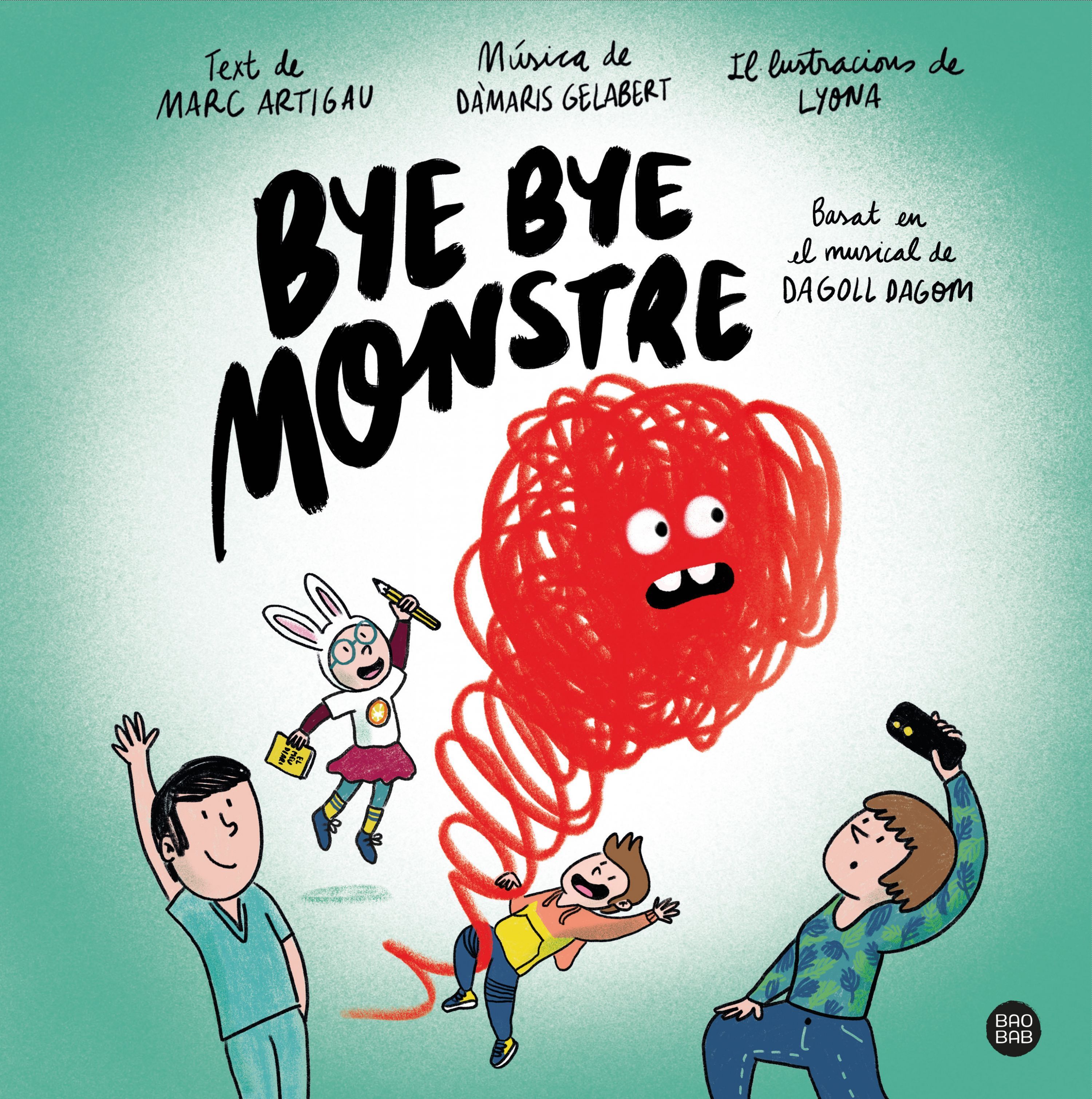"bye bye monstre"