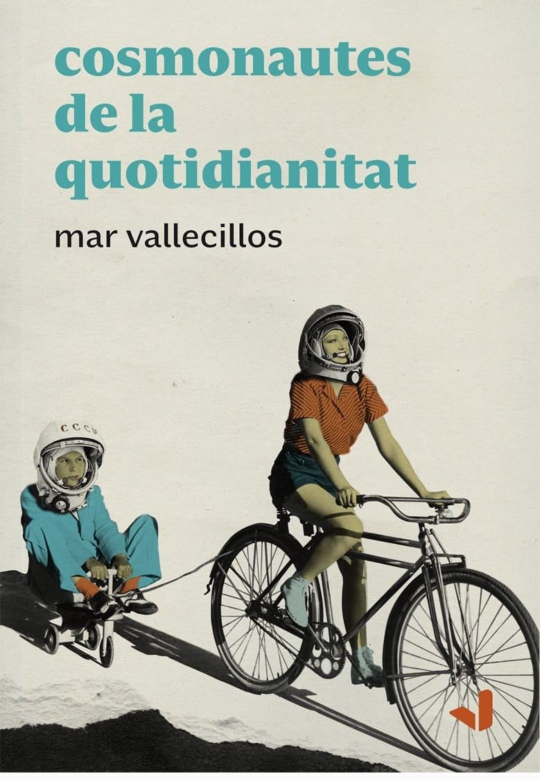 "Cosmonautes de la quotidianitat"