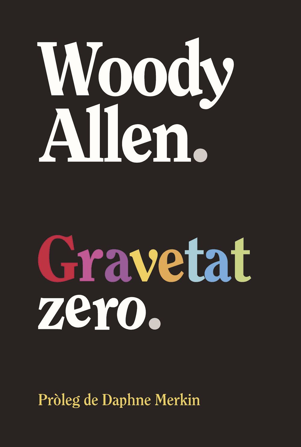 "gravetat zero"