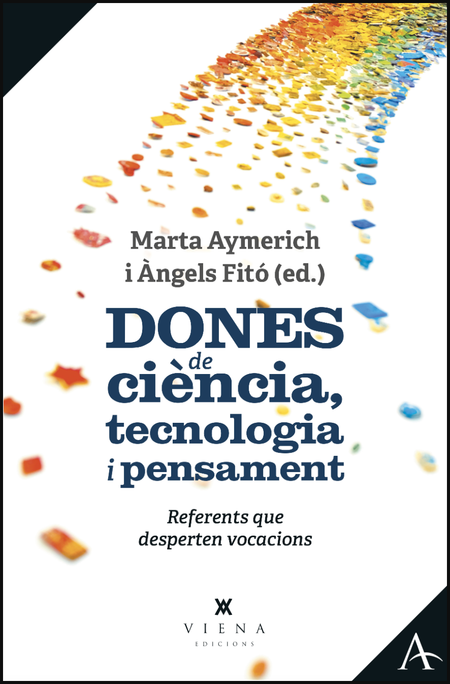 "dones de ciència, tecnologia i pensament" "dones de ciència, tecnologia i pensament"