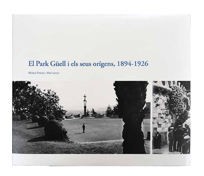 "El Park Güell i els seus orígens, 1894-1926"