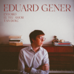 "Enyoro el teu amor tan dolç", d'Eduard Gener