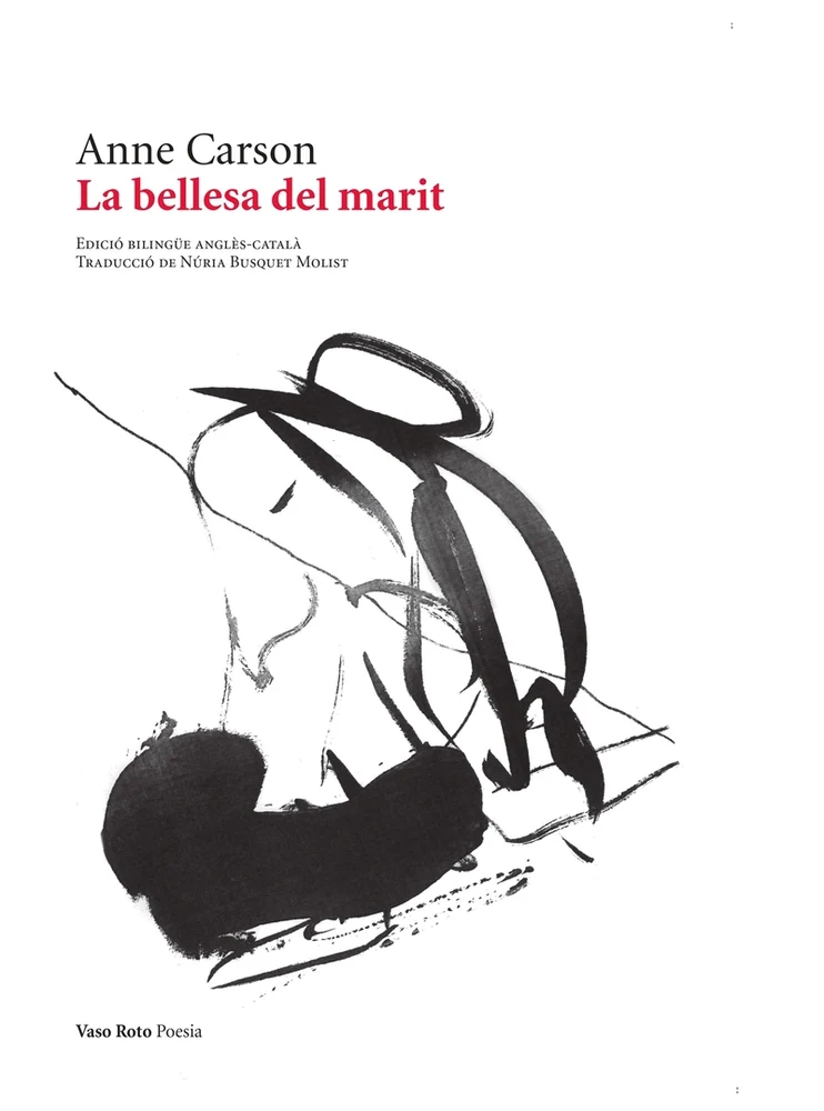 "La bellesa del marit", Anne Carson "La bellesa del marit", Anne Carson