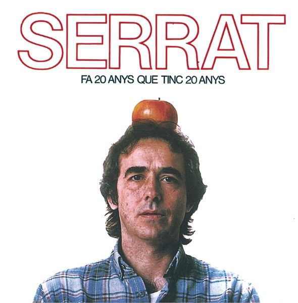 joan manuel serrat fa vint anys que tinc vint anys